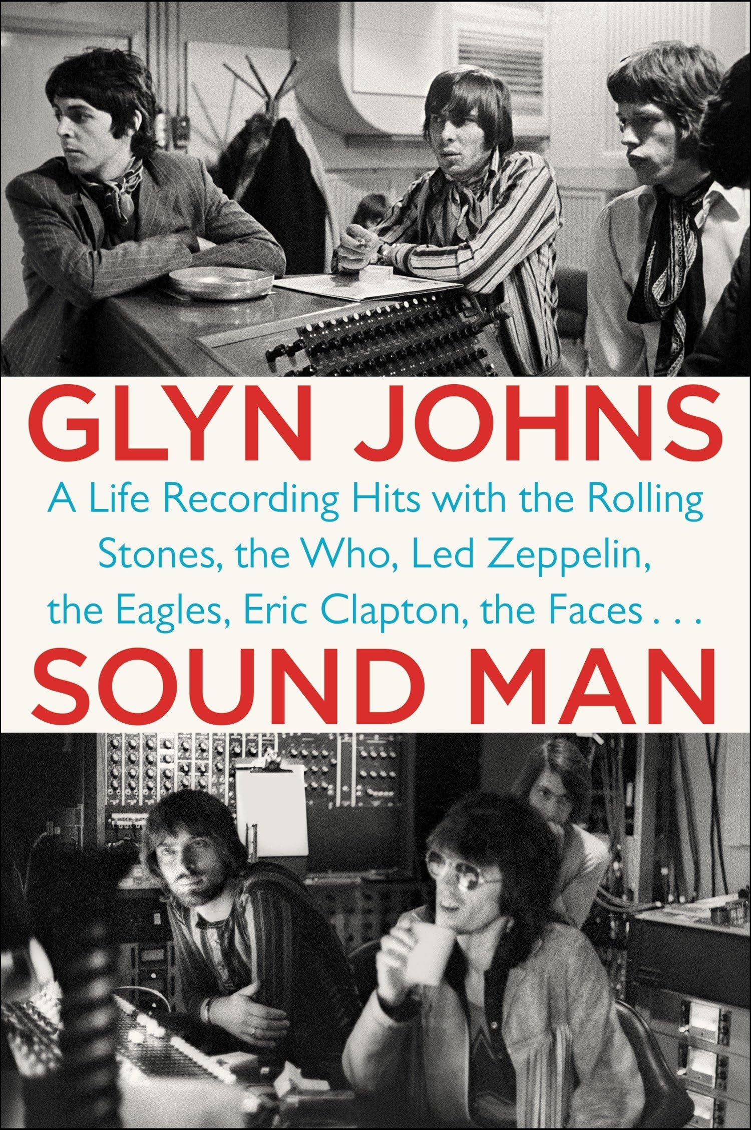 Sound Man – Glyn
Johns